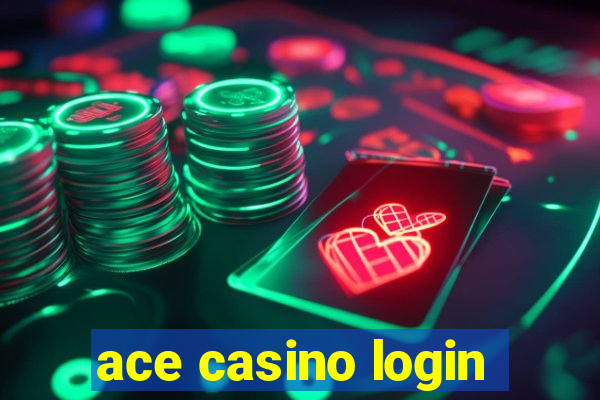 ace casino login